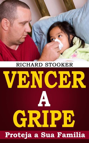 Vencer a gripe - Richard Stooker