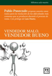 Vendedor Malo, Vendedor Bueno