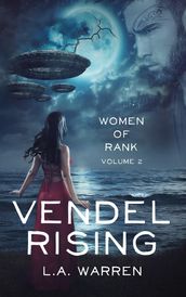 Vendel Rising: Vol 2: Women of Rank