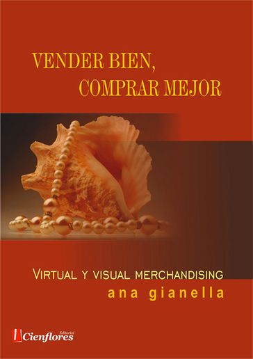 Vender bien, comprar mejor - Ana Gianella