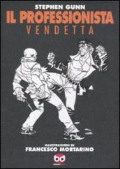 Vendetta. Il professionista