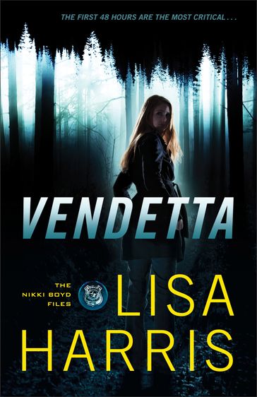 Vendetta (The Nikki Boyd Files Book #1) - Lisa Harris