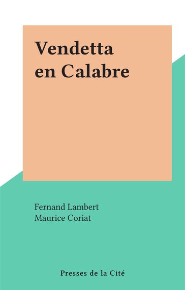 Vendetta en Calabre - Fernand Lambert