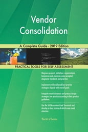 Vendor Consolidation A Complete Guide - 2019 Edition