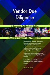 Vendor Due Diligence A Complete Guide - 2021 Edition