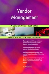 Vendor Management A Complete Guide - 2021 Edition