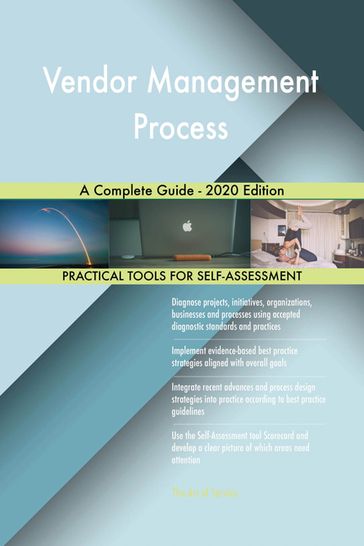 Vendor Management Process A Complete Guide - 2020 Edition - Gerardus Blokdyk