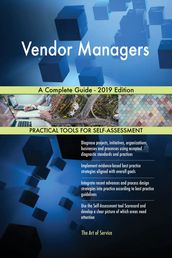 Vendor Managers A Complete Guide - 2019 Edition