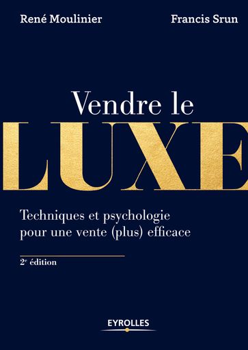 Vendre le luxe - Francis Srun - René Moulinier