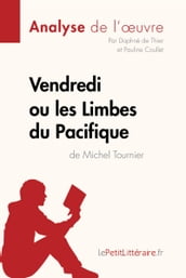 Vendredi ou les Limbes du Pacifique de Michel Tournier (Analyse de l