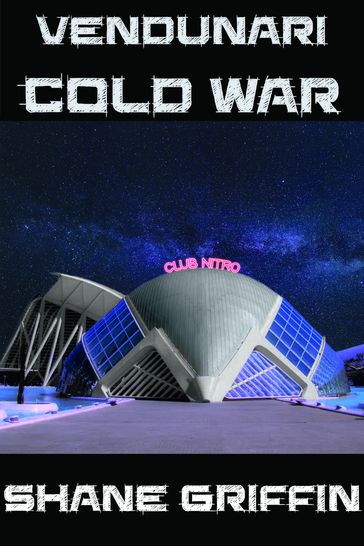 Vendunari: Cold War - Shane Griffin