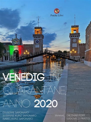 Venedig in Quarantäne, Anno 2020 - G. Saponaro - I. Kunz Saponaro - S. Kunz Saponaro