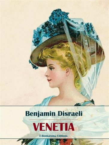Venetia - Benjamin Disraeli
