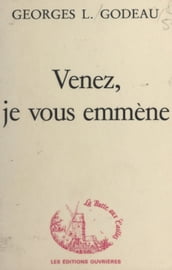 Venez, je vous emmène