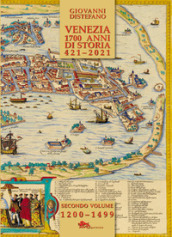 Venezia 1700 anni di storia 421-2021. 2.