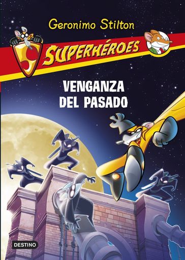 Venganza del pasado - Geronimo Stilton