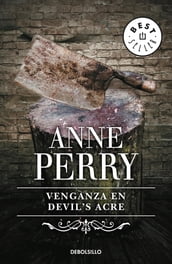 Venganza en Devil s Acre (Inspector Thomas Pitt 7)