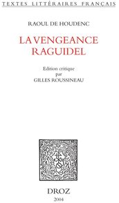 La Vengeance Raguidel. Seconde édition revue et corrigée