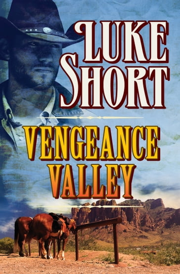 Vengeance Valley - Luke Short