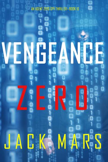 Vengeance Zero (An Agent Zero Spy ThrillerBook #10) - Jack Mars