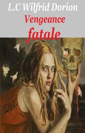 Vengeance fatale