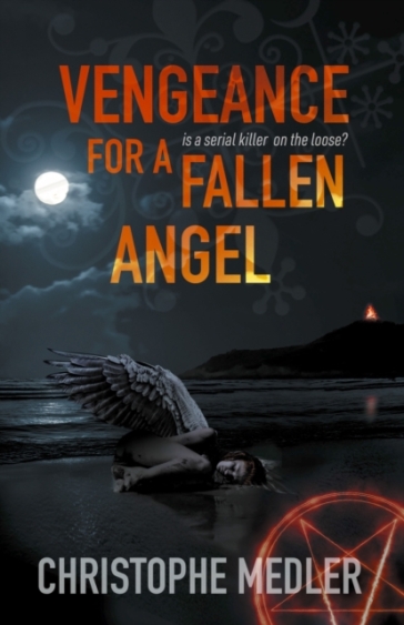 Vengeance for a Fallen Angel - Christophe Medler