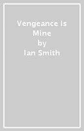 Vengeance is Mine