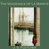 Vengeance of La Maraye, The