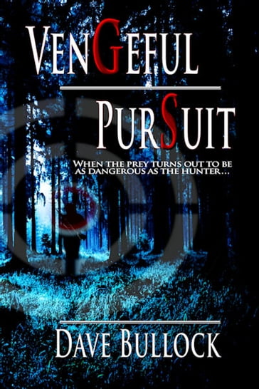 Vengeful Pursuit - Dave Bullock