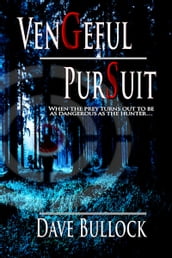 Vengeful Pursuit