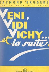 Veni, vidi Vichy... et la suite