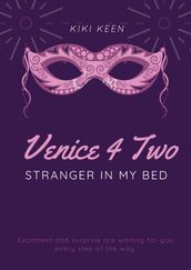 Venice 4 Two: Stranger In My Bed