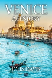 Venice: A History