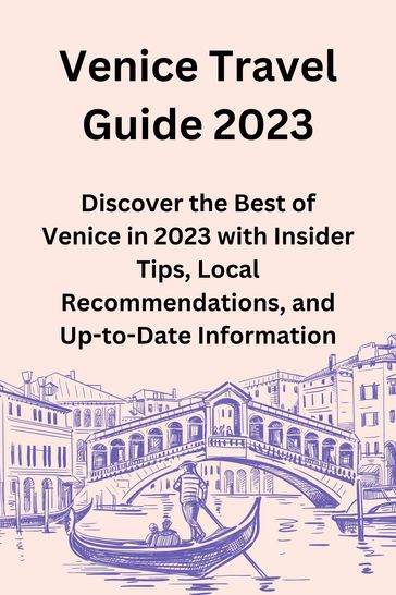 Venice Travel Guide 2023 - Emmanuel John