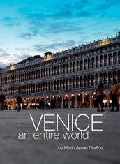 Venice, an entire world