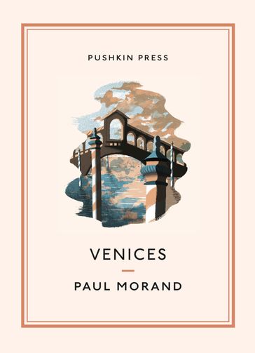 Venices - Paul Morand