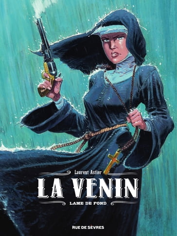 La Venin - Tome 2 - Lame de fond - Laurent Astier