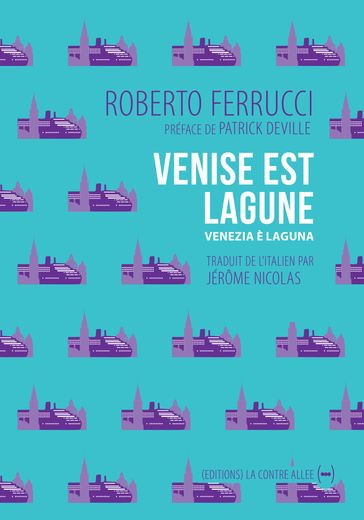 Venise est lagune - Roberto Ferrucci