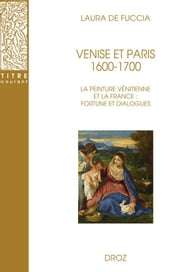 Venise et Paris. 1600-1700