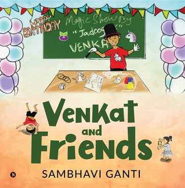 Venkat and Friends - Sambhavi Ganti