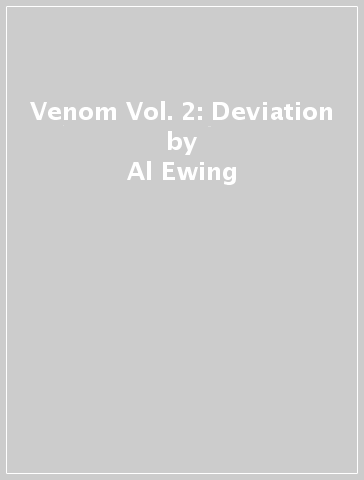 Venom Vol. 2: Deviation - Al Ewing - Ram V