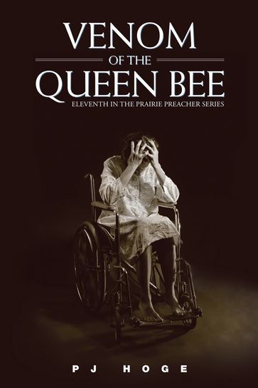 Venom of the Queen Bee - P. J. Hoge