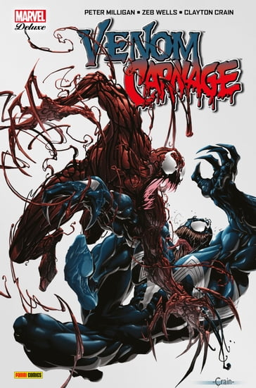 Venom vs Carnage - Clayton Crain - Peter Milligan - Zeb Wells