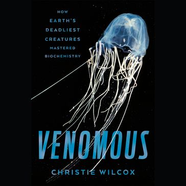 Venomous - Christie Wilcox