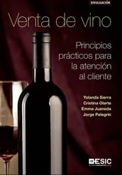 Venta de vino. Principios prácticos para la atención al cliente