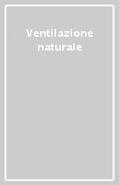 Ventilazione naturale