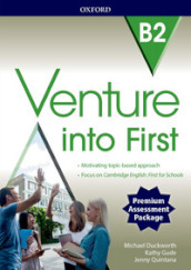 Venture into first. B2. Student s book-Workbook. Ready for seconda prova. Per le Scuole superiori. Con e-book. Con espansione online
