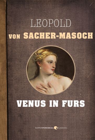 Venus In Furs - Leopold von Sacher-Masoch