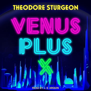 Venus Plus X - Theodore Sturgeon