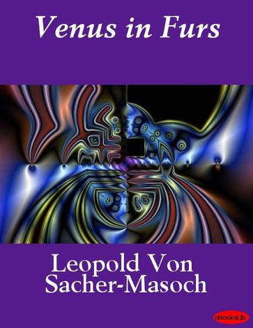 Venus in Furs - Leopold von Sacher-Masoch